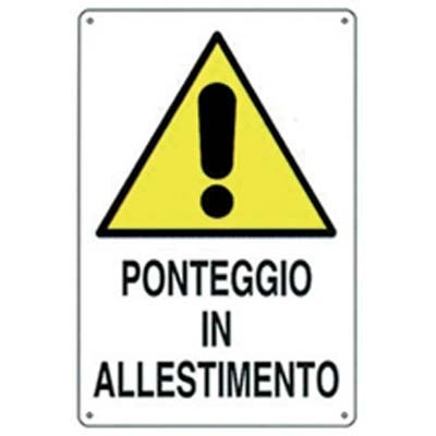 10 x TARGA SEGNALETICA PONTEGGIO ALLESTIMENTO