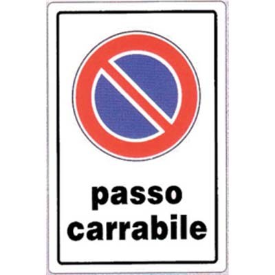 10 x TARGA SEGNALETICA DIVIETO SOSTA PASSO CARRABILE