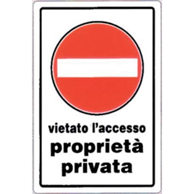 TARGA SEGNALETICA DIVIETO ACCESSO PROPRIETA PRIV