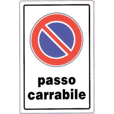 TARGA SEGNALETICA DIVIETO SOSTA PASSO CARRABILE