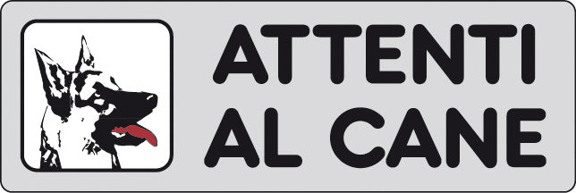 ETIC. ADES. 150X50 ATTENTI AL CANE